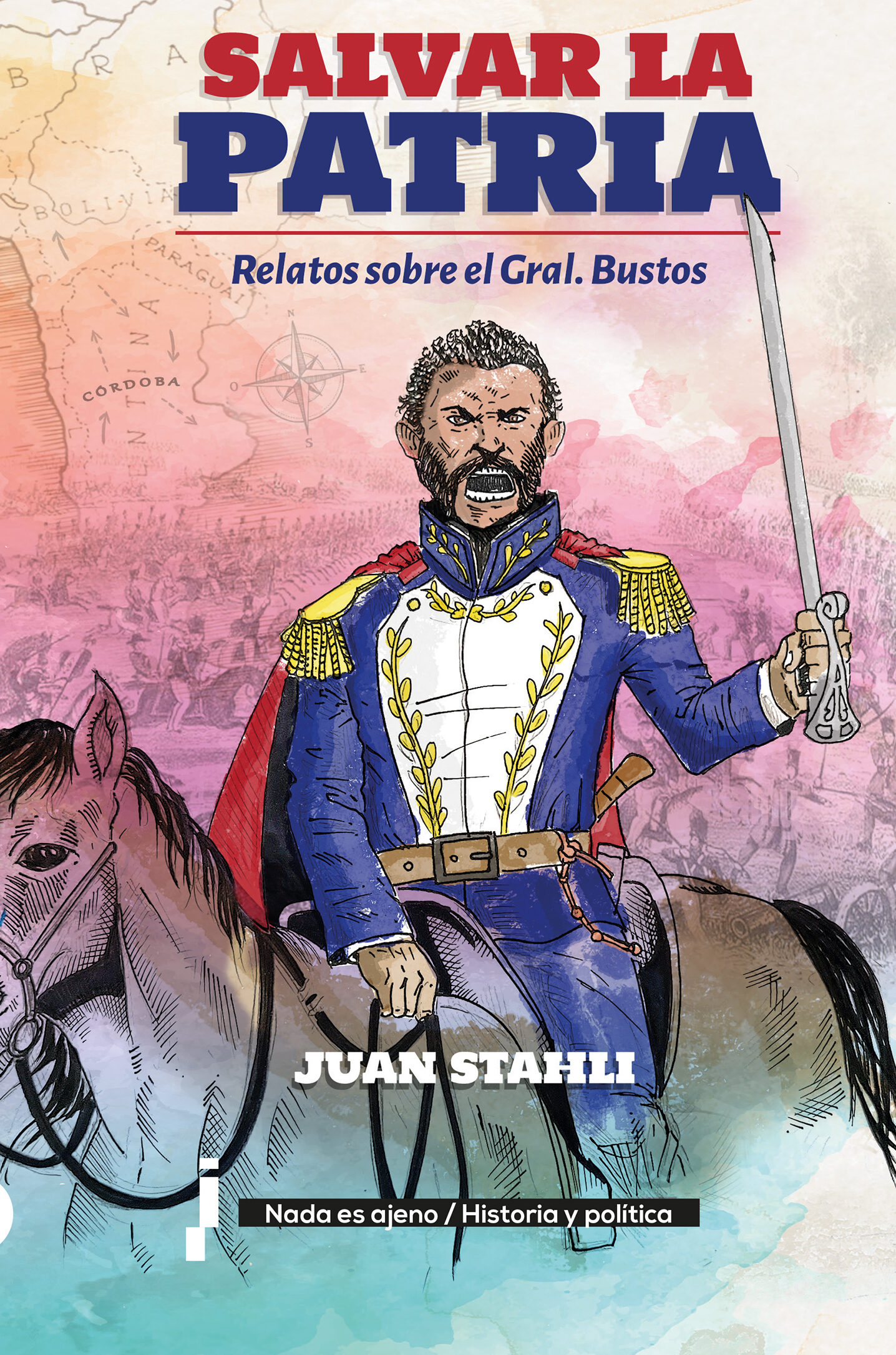 FLC 40°: Conversatorio sobre el Gral. Bustos a partir del libro «Salvar la Patria»